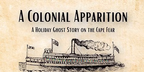 A Colonial Apparition on the Cape Fear