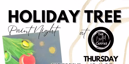 Holiday Tree Paint Night at The Crafted Canvas