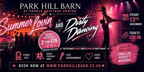 Summer nights and Dirty dancing - Grease & Dirty Dancing tribute night at Park Hill Barn Barrowford