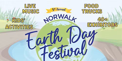 5th Annual Norwalk Earth Day Festival