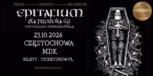 EPITAFIUM DLA PROROKA ILJI - MISTERIUM WIERSZALI\u0143SKIE \/\/ CZ\u0118STOCHOWA 23\/10\/26 \/ MDK