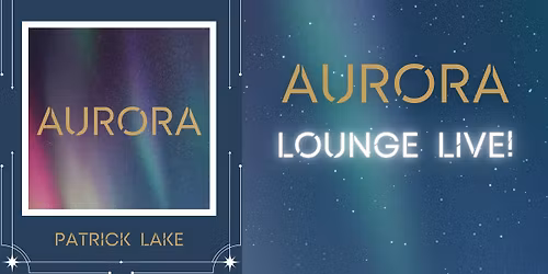 Aurora Lounge Live!