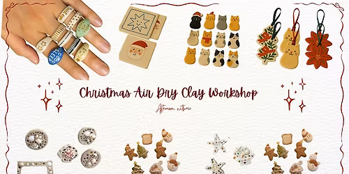 Afternoon WithMe:  Christmas Air Dry Clay Workshop