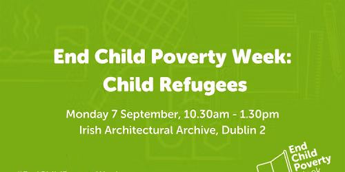 End Child Poverty Week  - Child Refugees