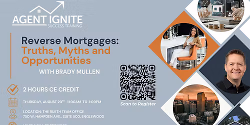 The Reverse Mortgage: Facts, Fiction & What Agents Need to Know - 2 HR CE