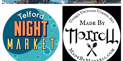 Made by Morrell at Telford Night Market- Opening night!