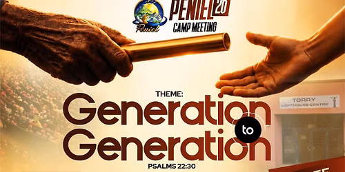 Peniel Camp Meeting 2026 - \u201cGeneration to Generation\u201d
