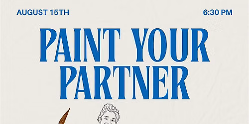 Paint Your Partner - August 15 Dog Co Icehouse