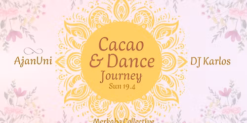 Cacao & Dance Journey - AjanUni & DJ Karlos