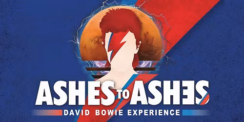 Ashes To Ashes: David Bowie Experience