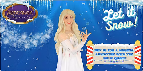Storybook Moments- Snow Queen "Let It Snow"