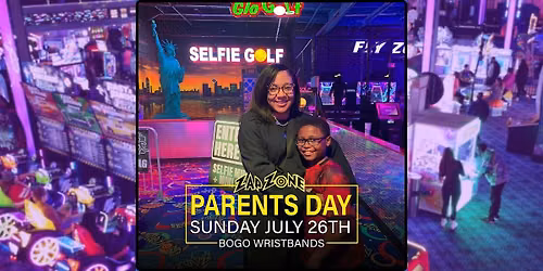 Parent's Day | Zap Zone Brighton