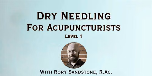 Dry Needling for Acupuncturists - Level 1