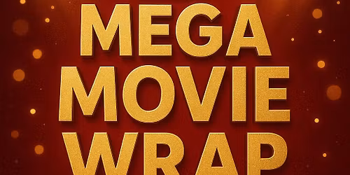 Mega Movie Wrap Party 