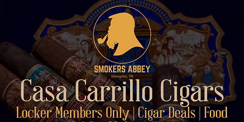 Casa Carrillo Cigars Members Only Night