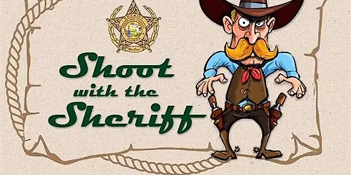 SHOOT WITH THE SHERIFF
