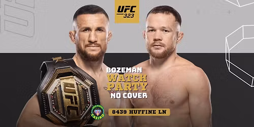 UFC 323 Watch Party (Bozeman No Cover!)