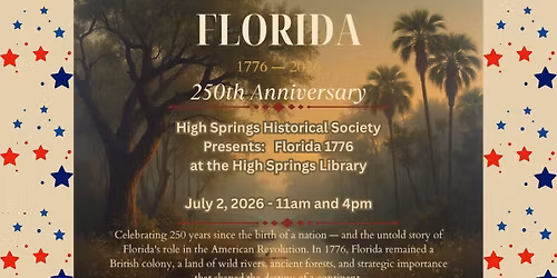 Florida 1776\/Nations 250 year anniversary 