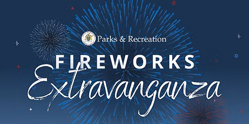 Fireworks Extravaganza at Northeast Park