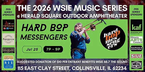 The 2026 WSIE Music Series: Hard Bop Messengers' Summer of Love