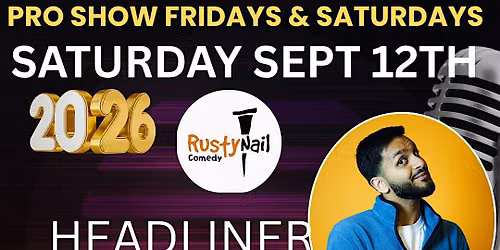 Rusty Nail  Comedy Saturdays TWH Social:Hershawn Arora*8 PM showtime