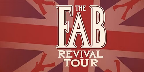 The Fab Revival Tour - Beatles Tribute Show @ Circle Theatre Sebring