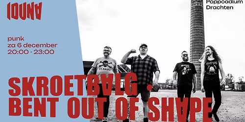 Skroetbalg \u2022 Bent Out Of Shape - Iduna, Drachten