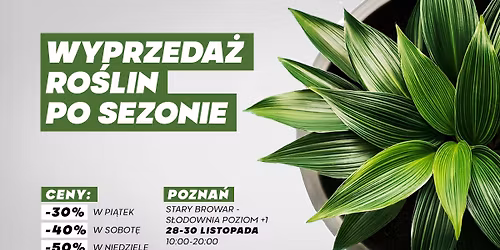 Wyprzeda\u017c Festiwalu Ro\u015blin w Poznaniu - Stary Browar