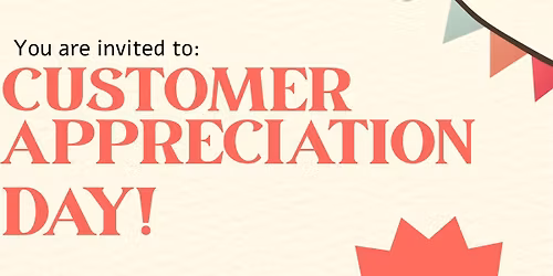 Customer Appreciation Day!