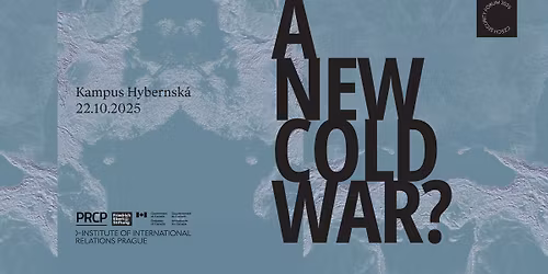 Czech Security Forum 2025: A New Cold War?