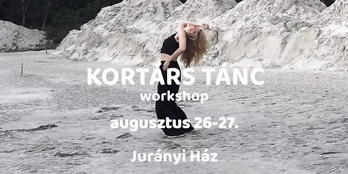 \ud83e\udea9AUGUSZTUSI KORT\u00c1RS T\u00c1NC WORKSHOP\ud83e\udea9 