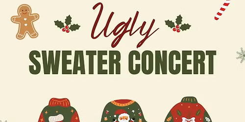 The Ugly Sweater Concert