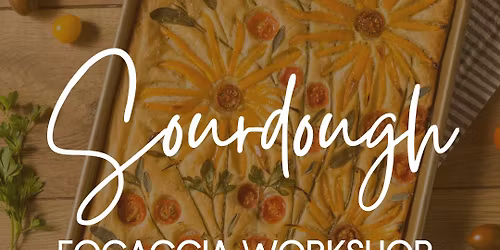 Sourdough Focaccia Workshop