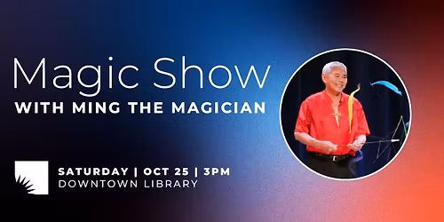 Magic Show with Ming the Magician