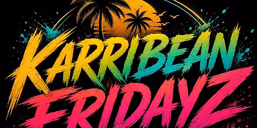 Karibbean Fridaze @ Krave