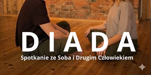 Diada _Spotkanie ze Sob\u0105 i Drugim Cz\u0142owiekiem 