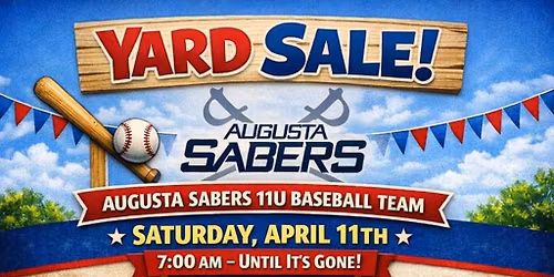 Augusta Sabers 11U Baseball Yard Sale