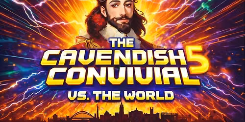 The Cavendish Convivial 5 vs. The World