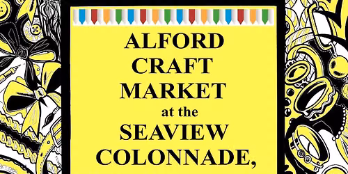 Alford Craft Market at the Seaview Colonnade, Sutton on Sea Sat 27th & Sun 28th June, 2026 10 - 4pm 