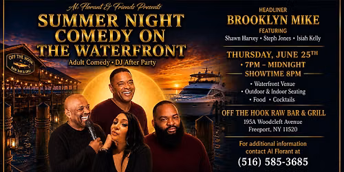Summer Night Comedy On The Waterfront- Off The Hook Raw Bar & Grill