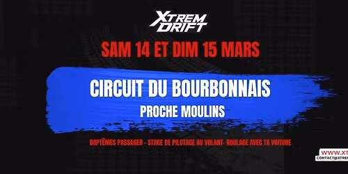 Xtrem Drift \u25b1 Stage Pilotage-Bapt\u00eame-Roulage Drift \u25b1 sur le Circuit du Bourbonnais