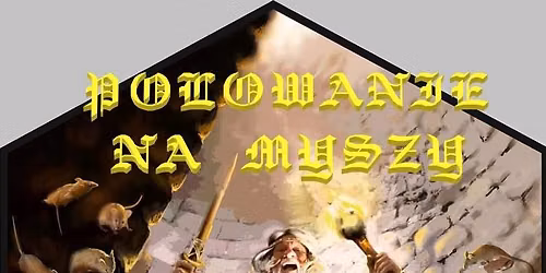 Polowanie na myszy \u2013 Zmagania \u0142ucznicze z histori\u0105 w tle