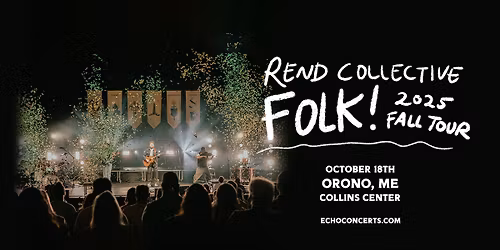 Rend Collective Folk! Tour (Orono, ME)