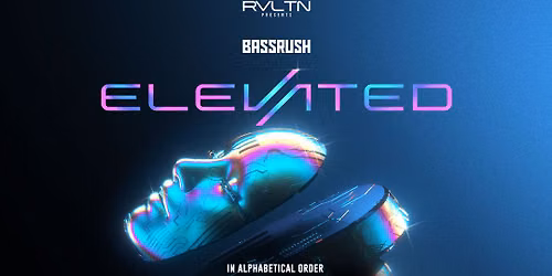 Bassrush Elevated at Harbour Event Centre