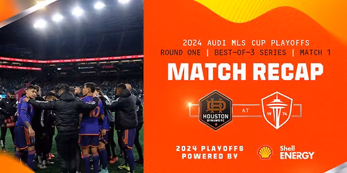 Seattle Sounders FC at Houston Dynamo FC