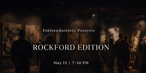 Fortrendsetters Presents: Rockford Edition