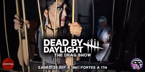 Dead by Daylight: The Drag Show