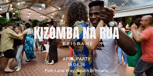 Kizomba na Rua Brisbane! \ud83c\udde6\ud83c\uddf4