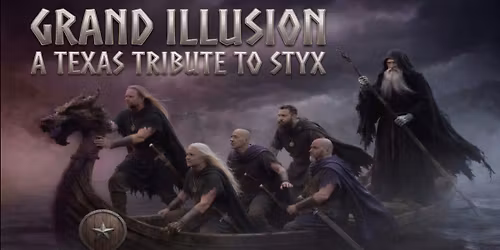 Grand Illusion-A Texas Tribute To STYX