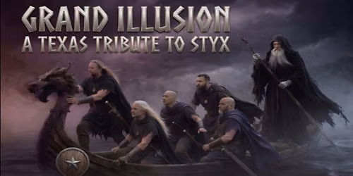 Grand Illusion-A Texas Tribute To STYX